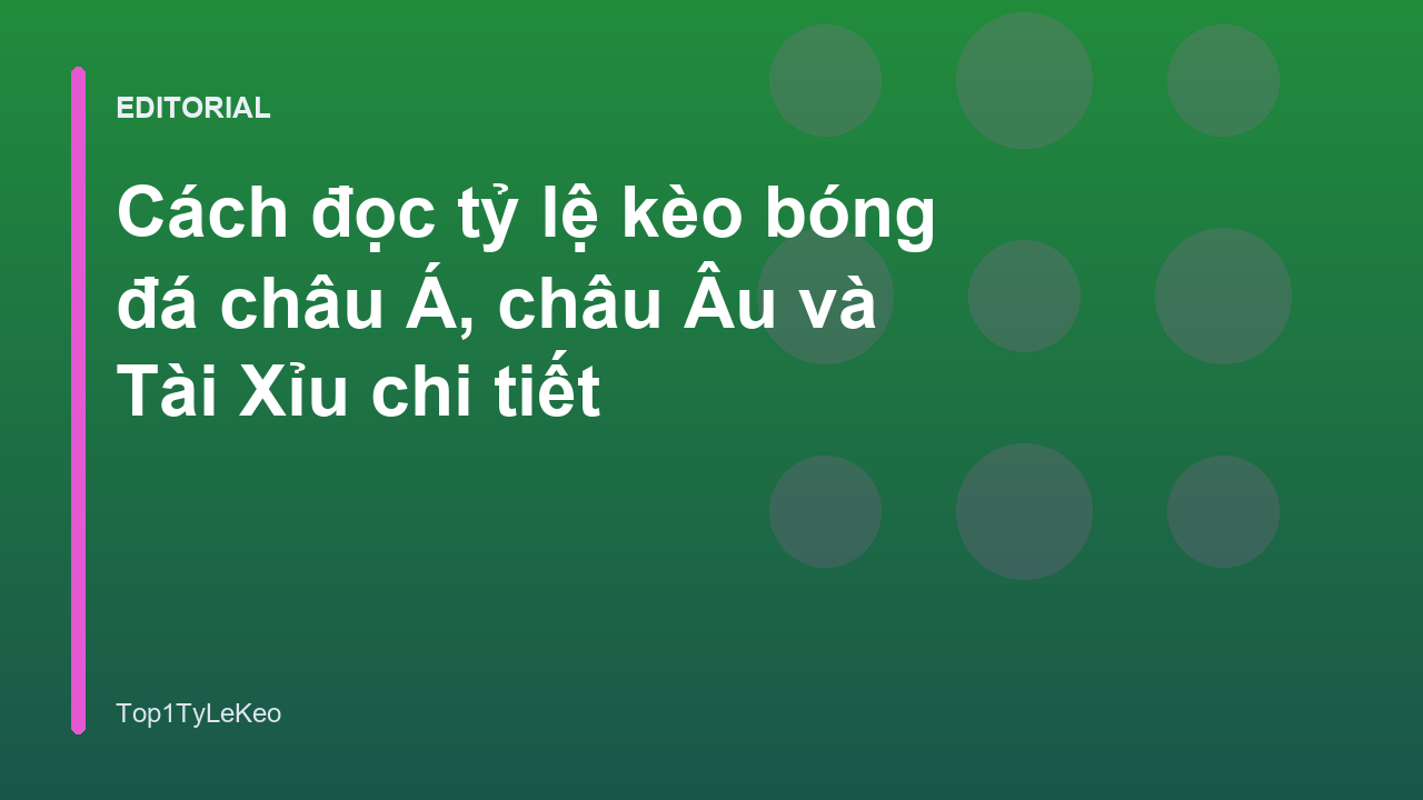 Hướng dẫn cách đọc tỷ lệ kèo bóng đá