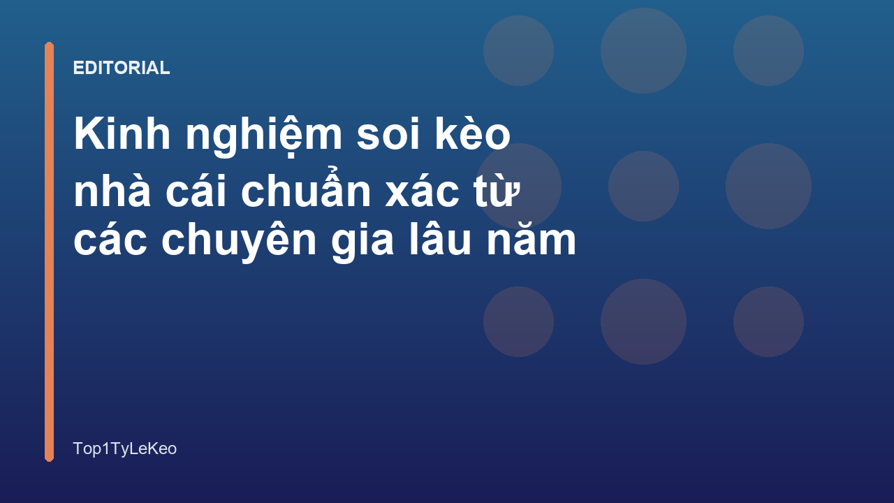 Chuyên gia phân tích kinh nghiệm soi kèo bóng đá